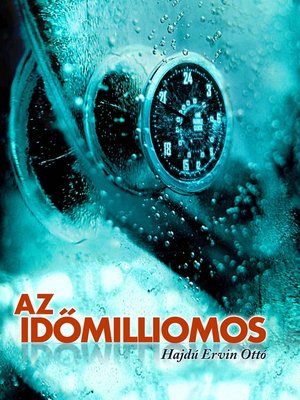 cover image of Az időmilliomos
